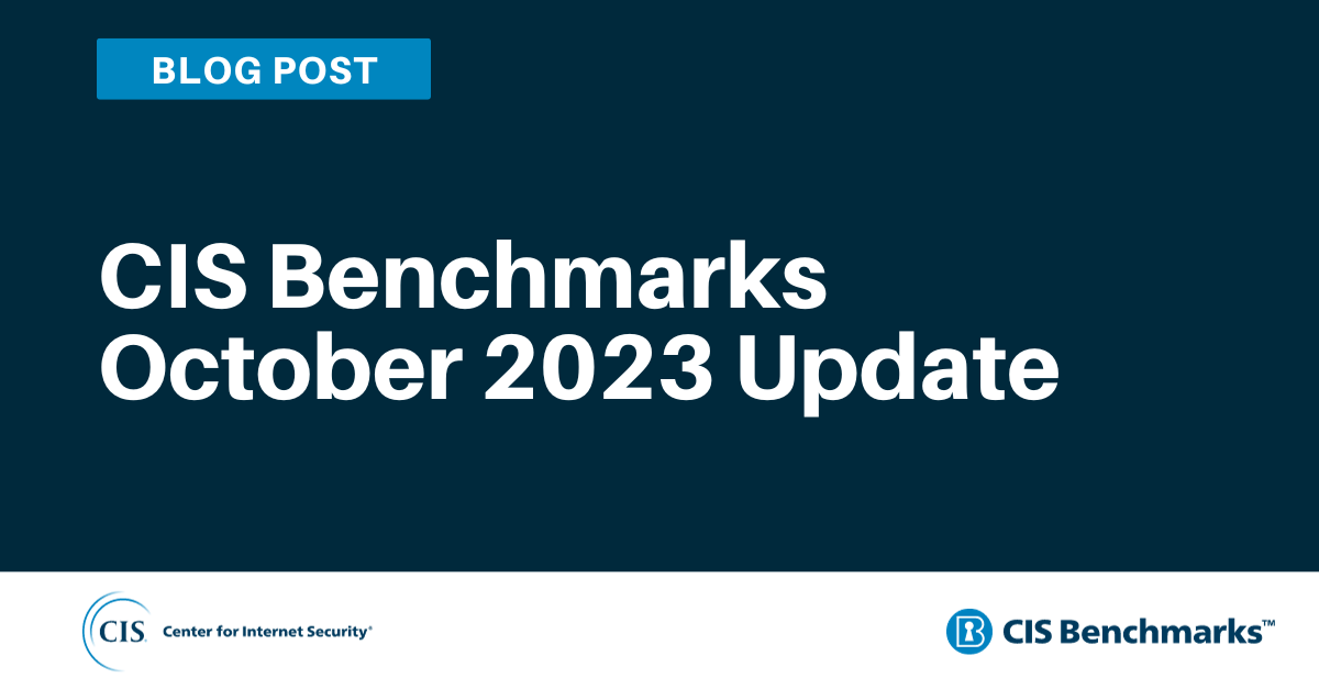 CIS Benchmarks October 2023 Update